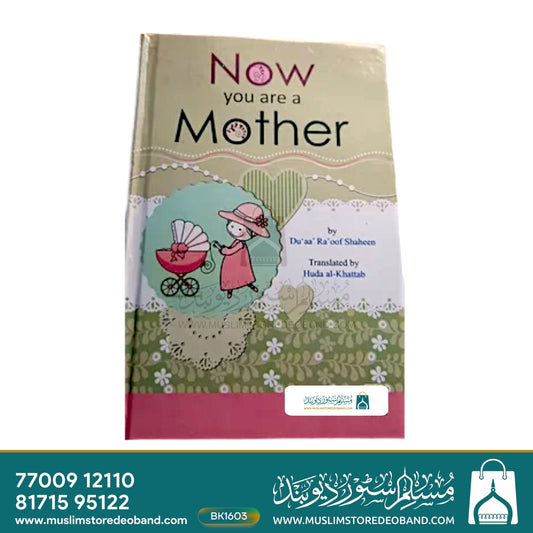 Now You Are A Mother